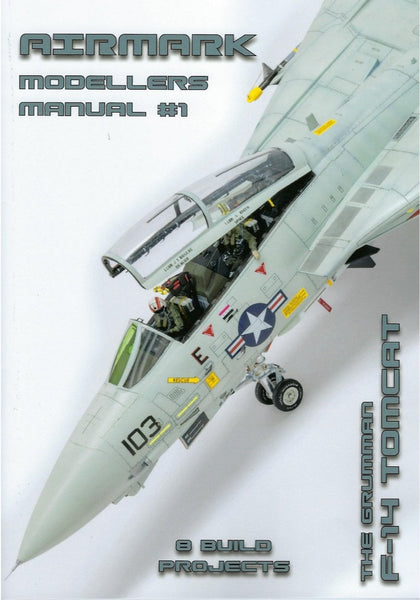 Airmark Modeller's Manual No.1: Grumman F-14 Tomcat – BlackMike Models